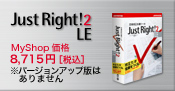 [Just Right!2 LE]MyShopiF8,715~[ō]o[WAbvł͂܂