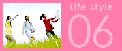  Life Style 06 ̃vn}ɂ